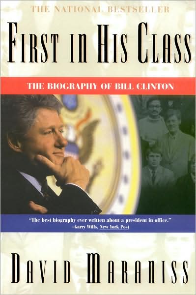 First in His Class: Bill Clinton - David Maraniss - Książki - Simon & Schuster - 9780684818900 - 8 lutego 1996