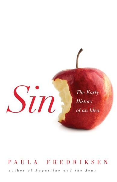 Cover for Paula Fredriksen · Sin: The Early History of an Idea (Hardcover Book) (2012)