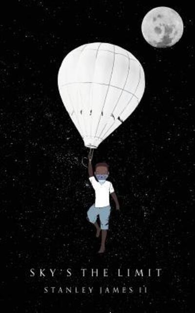 Cover for Stanley James · Sky's The Limit (Paperback Book) (2017)