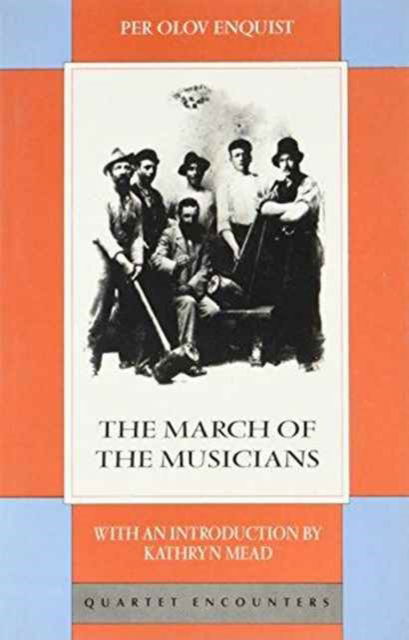 Cover for Per Olov Enquist · The March of the Musicians - Quartet Encounters S. (Pocketbok) [New edition] (1993)