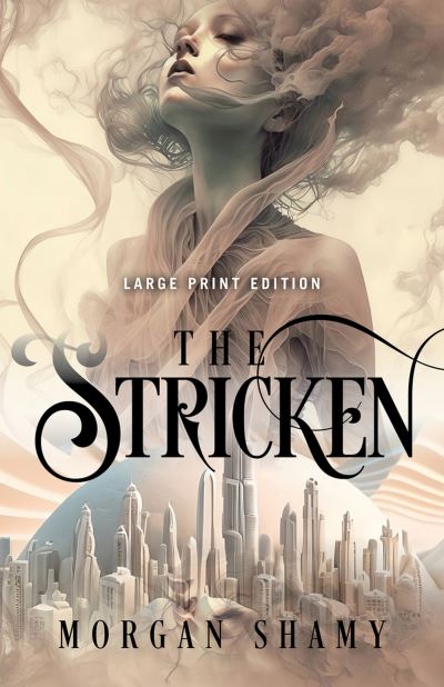 Cover for Morgan Shamy · The Stricken (Paperback Book) [Large Print edition] (2024)