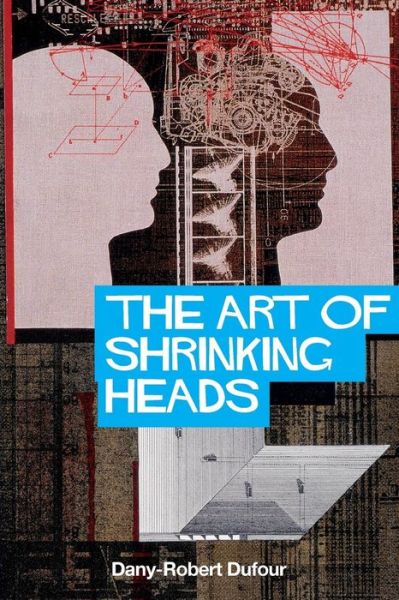 Cover for DR Dufour · The Art of Shrinking Heads (Paperback Book) (2007)