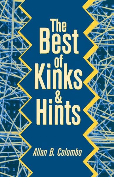 Cover for Colombo, Allan (Associate Editor, SDM Magazine) · The Best of Kinks and Hints (Pocketbok) [Revised edition] (1997)