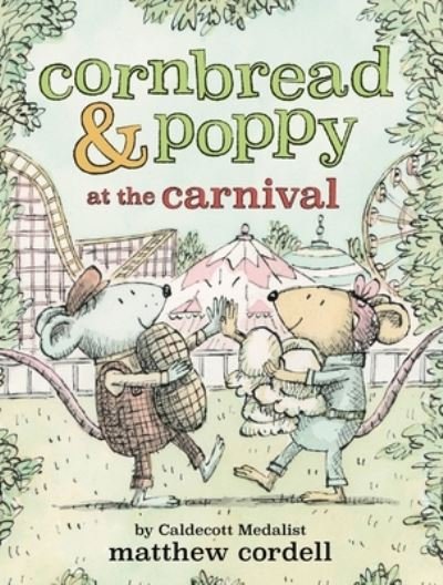 Cover for Matthew Cordell · Cornbread &amp; Poppy at the Carnival (Paperback Bog) (2022)