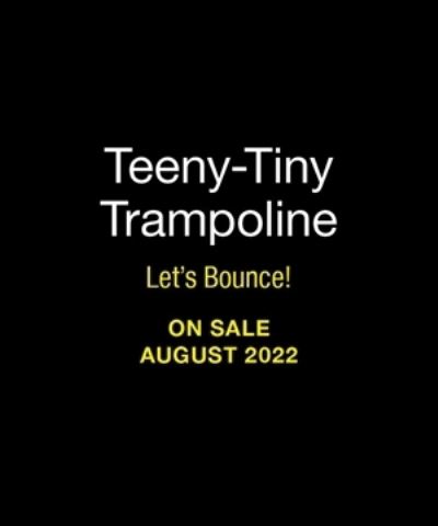 Cover for Mollie Thomas · Teeny-Tiny Trampoline: Let's Bounce! - RP Minis (Book) (2022)