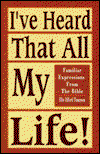 I've heard that all my life! - Ellis Dillard Thompson - Books - CSS Pub. Co. - 9780788011900 - 1998
