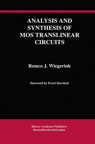 Cover for Remco J. Wiegerink · Analysis and Synthesis of Mos Translinear Circuits - the Springer International Series in Engineering and Computer Science (Hardcover bog) (1993)