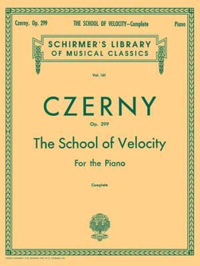 School of Velocity, Op. 299 (Complete) - Carl Czerny - Książki - Hal Leonard Corporation - 9780793552900 - 1 listopada 1997