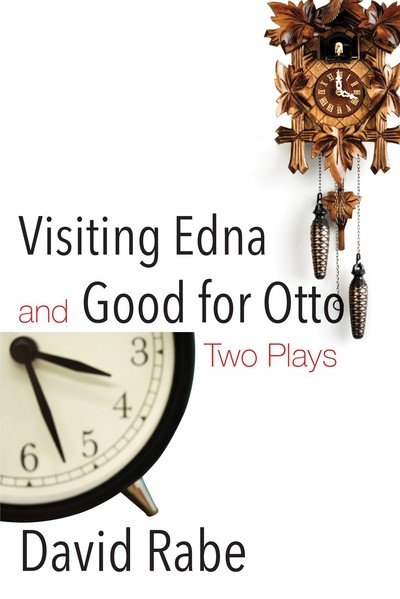 Cover for David Rabe · Visiting Edna &amp; Good for Otto : Two Plays (Taschenbuch) (2017)