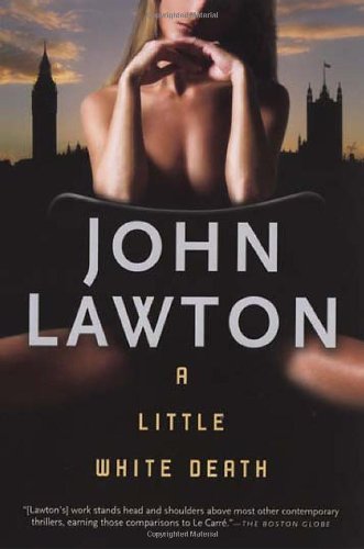 Cover for John Lawton · A Little White Death (Paperback Book) [First Trade Paper edition] (2007)