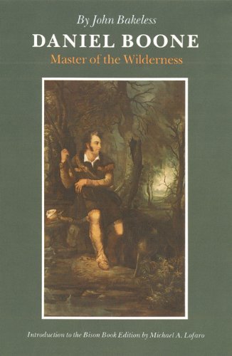 Cover for John Bakeless · Daniel Boone: Master of the Wilderness (Taschenbuch) [Reprint edition] (1989)