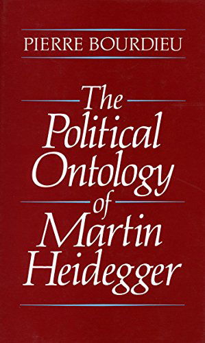 The Political Ontology of Martin Heidegger - Pierre Bourdieu - Kirjat - Stanford University Press - 9780804726900 - perjantai 1. maaliskuuta 1996