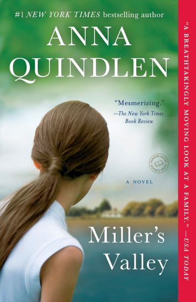 Cover for Anna Quindlen · Miller's Valley: A Novel (Paperback Book) (2017)