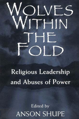 Wolves Within the Fold - Anson Shupe - Bücher - Rutgers University Press - 9780813524900 - 1. Februar 1998