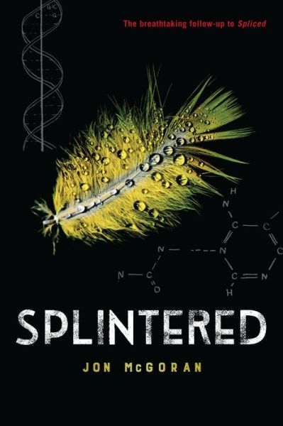 Cover for Jon McGoran · Splintered - Spliced (Hardcover Book) (2019)