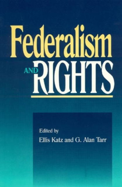 Cover for Ellis Katz · Federalism and Rights (Paperback Book) (1995)