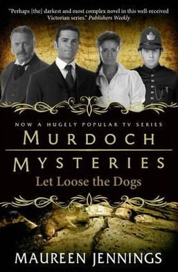 Cover for Maureen Jennings · Murdoch Mysteries - Let Loose The Dogs (Paperback Bog) (2012)