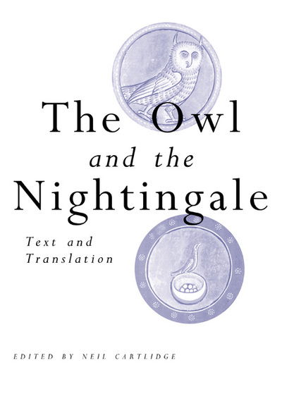 The Owl and the Nightingale: Text and Translation - Exeter Medieval Texts and Studies - - Books - Liverpool University Press - 9780859896900 - October 1, 2001