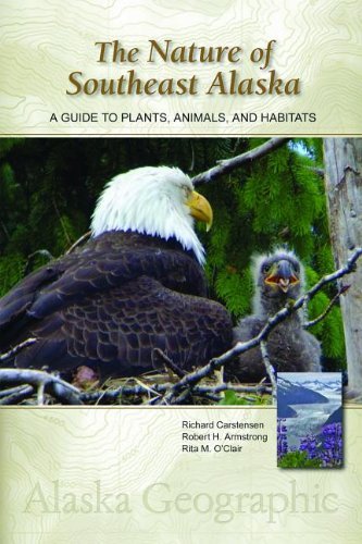 Cover for Richard Carstensen · The Nature of Southeast Alaska: A Guide to Plants, Animals, and Habitats - Alaska Geographic (Paperback Book) [Third Edition, Revised edition] (2014)