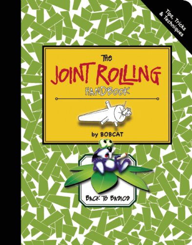 The Joint Rolling Handbook: Back to Basics - Bobcat - Books - Quick American Archives - 9780932551900 - December 16, 2008