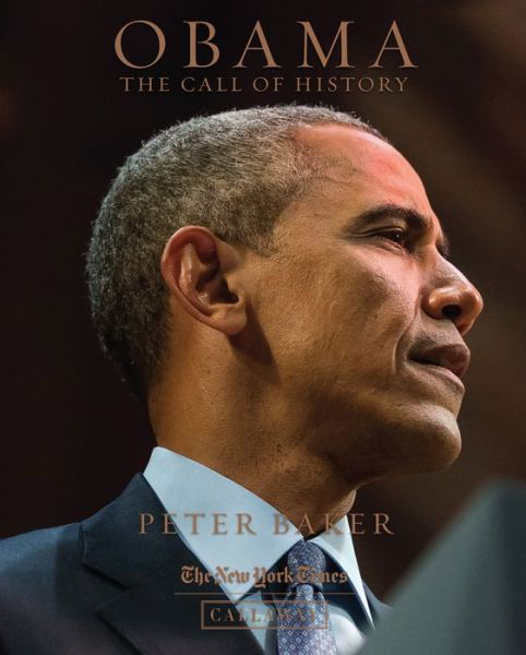 Cover for Peter Baker · Obama: The Call of History (Inbunden Bok) (2017)