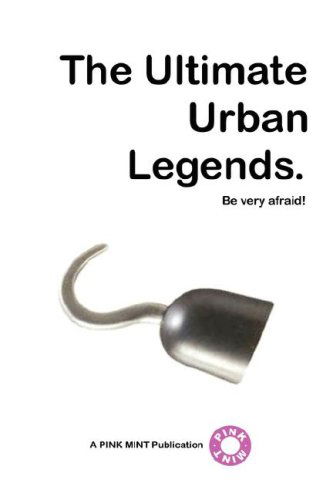 Cover for Pinkmint Publications · The Ultimate Urban Legends (Paperback Book) (2008)