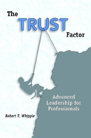 Cover for Robert T. Whipple · The Trust Factor (Paperback Book) (2003)