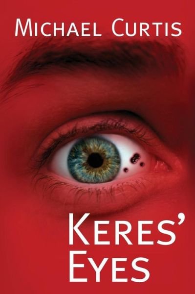 Cover for Michael Curtis · Keres' Eyes (Paperback Book) (2014)