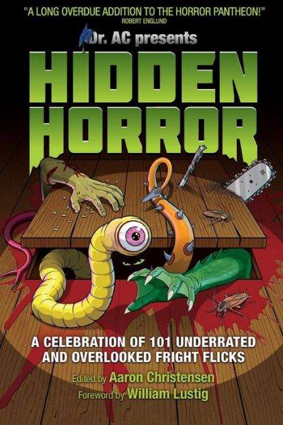 Cover for Aaron Christensen · Hidden Horror: a Celebration of 101 Underrated and Overlooked Fright Flicks (Paperback Book) (2013)