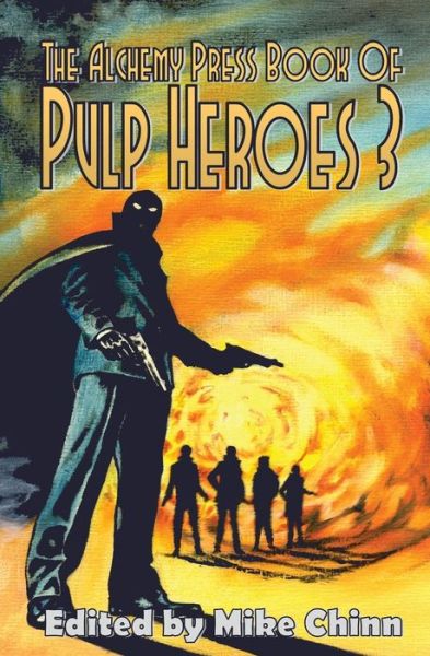 Cover for Mike Chinn · The Alchemy Press Book of Pulp Heroes 3 (Pocketbok) (2014)