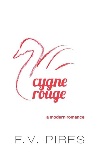 Cover for F V Pires · Cygne Rouge (Paperback Book) (2015)