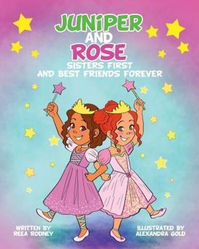Cover for Reea Rodney · Juniper and Rose Sisters First, and Best Friends Forever (Pocketbok) (2016)