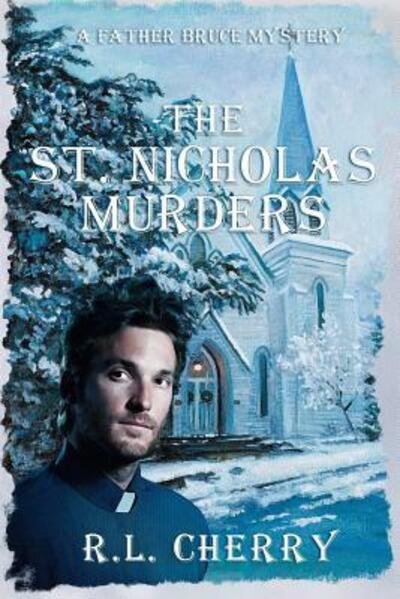 Cover for R L Cherry · The St. Nicholas Murders (Taschenbuch) (2017)