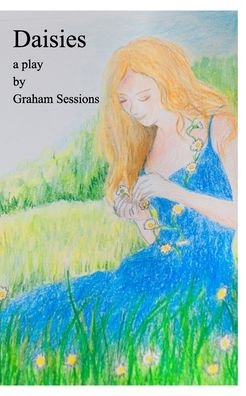 Cover for Graham Sessions · Daisies (Paperback Book) (2021)