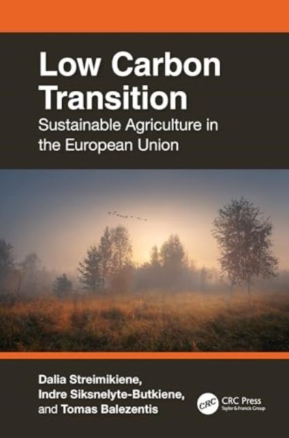 Cover for Dalia Streimikiene · Low Carbon Transition: Sustainable Agriculture in the European Union (Hardcover bog) (2024)