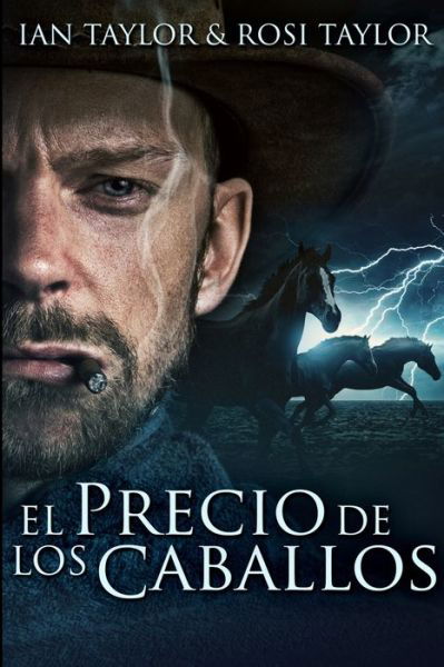 Cover for Ian Taylor · El Precio De Los Caballos (Paperback Book) (2021)