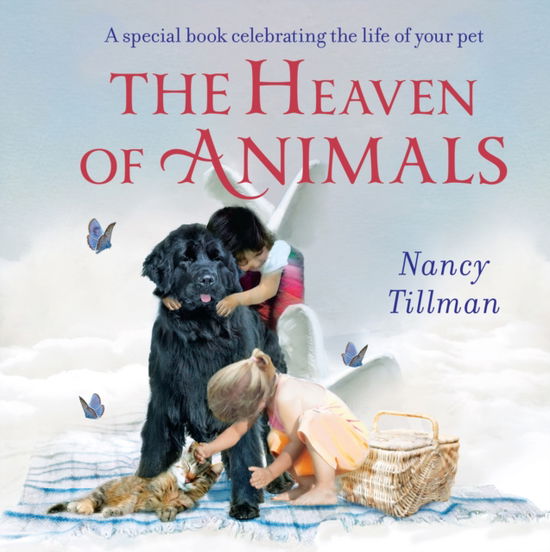 Cover for Nancy Tillman · The Heaven of Animals: A special book celebrating the life of your pet (Board book) (2023)