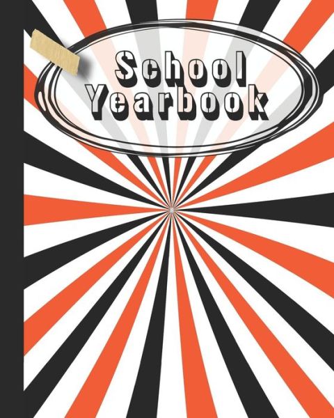 Cover for 365 School Days Journals &amp; Planners · School Yearbook (Paperback Book) (2019)