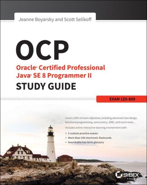 Cover for Boyarsky, Jeanne (CodeRanch) · OCP: Oracle Certified Professional Java SE 8 Programmer II Study Guide: Exam 1Z0-809 (Paperback Book) (2016)