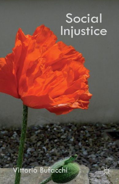 Cover for V. Bufacchi · Social Injustice: Essays in Political Philosophy (Pocketbok) (2011)