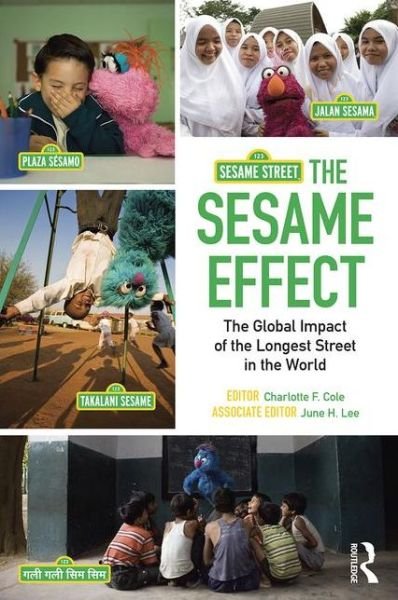The Sesame Effect: The Global Impact of the Longest Street in the World -  - Books - Taylor & Francis Ltd - 9781138806900 - March 22, 2016