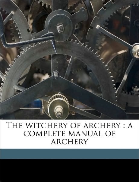 Cover for Thompson · The witchery of archery : a co (Bok) (2010)