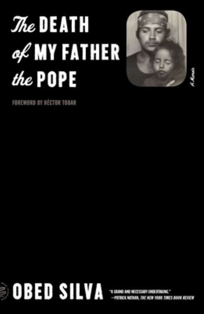 Cover for Obed Silva · The Death of My Father the Pope: A Memoir (Taschenbuch) (2023)