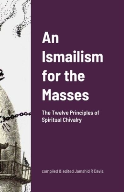 Cover for Jamshid R. Davis · Ismailism for the Masses (Book) (2023)