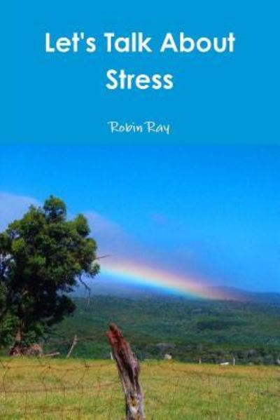 Cover for Robin Ray · Let's Talk About Stress (Paperback Book) (2017)