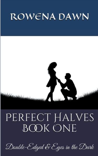 Cover for Rowena Dawn · Perfect Halves Book One (Paperback Book) (2020)