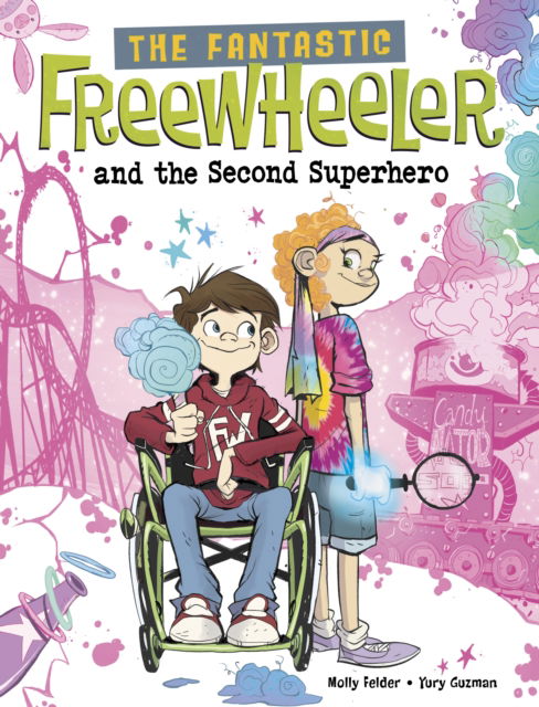 Cover for Molly Felder · The Fantastic Freewheeler and the Second Superhero: A Graphic Novel - The Fantastic Freewheeler (Paperback Book) (2025)