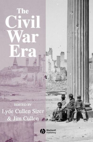 Cover for L Cullen-Sizer · The Civil War Era: An Anthology of Sources (Hardcover Book) (2004)