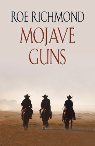 Cover for Roe Richmond · Mojave Guns (Wheeler Western) (Paperback Book) [Lrg edition] (2012)