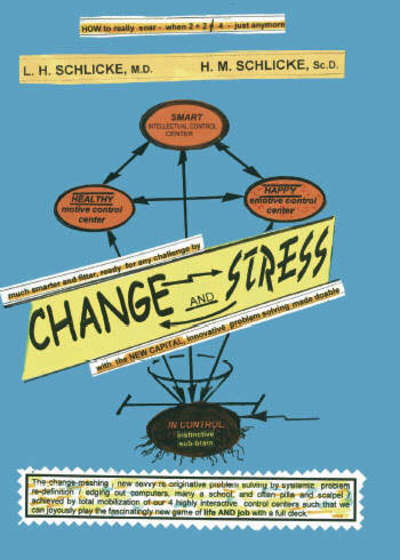 Change and Stress - Lutz H Schlicke - Książki - Trafford Publishing - 9781412036900 - 2 września 2015